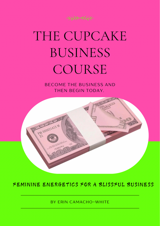 The Cupcake Business - Feminine Mindsets for a Blissful Business